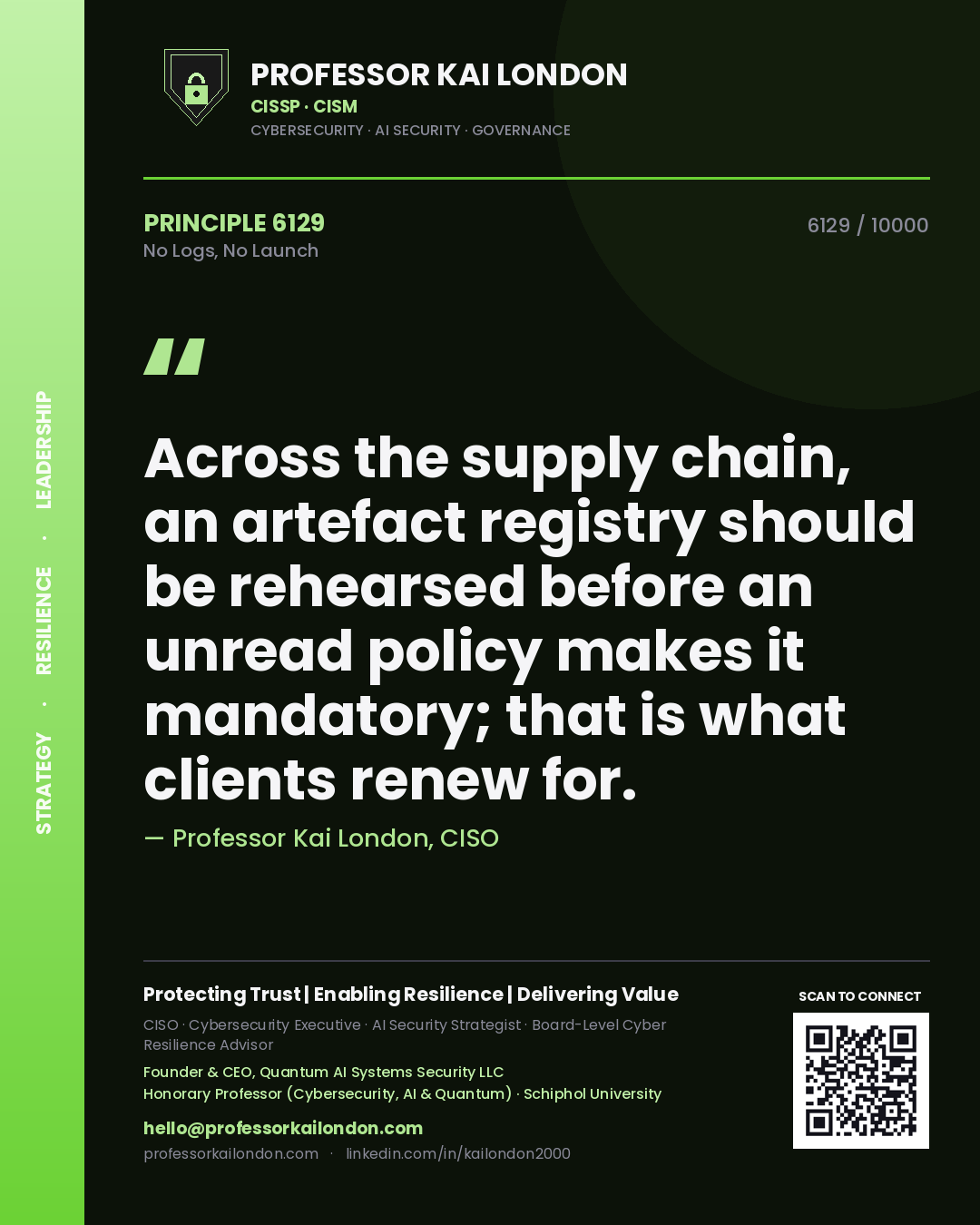 Professor Kai London principle 6129: Across the supply chain, an artefact registry should be rehearsed before an unread policy makes it mandatory; that is what clients renew for.