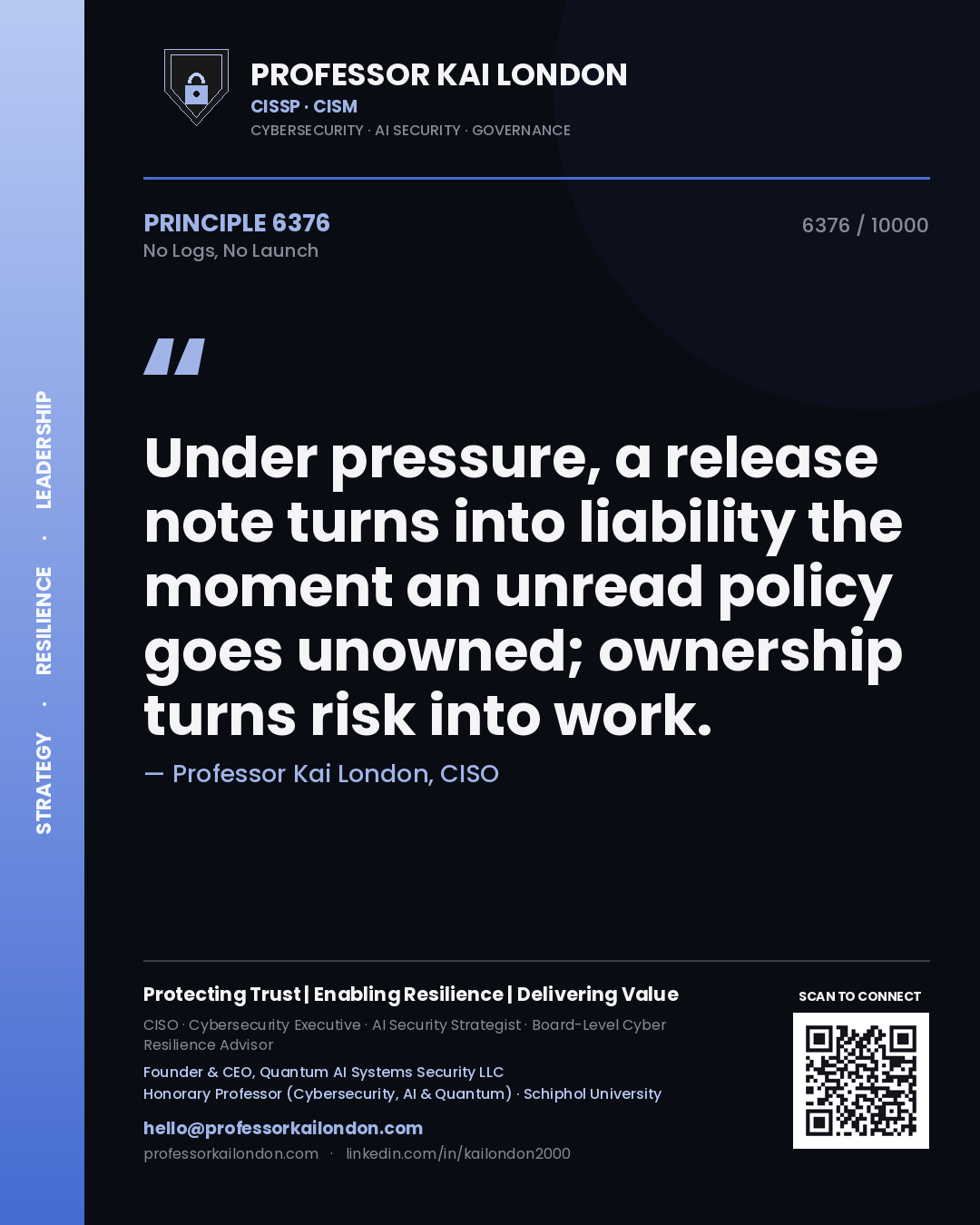 Professor Kai London principle 6376: Under pressure, a release note turns into liability the moment an unread policy goes unowned; ownership turns risk into work.