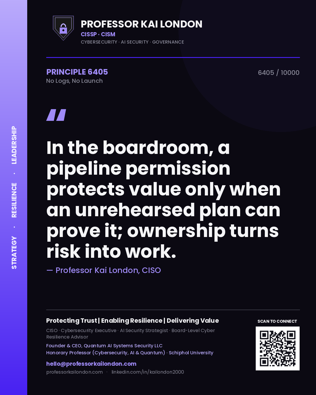 Quote card by Professor Kai London reading 'In the boardroom, a pipeline permission protects value only when an unrehearsed plan can prove it; ownership turns risk into work.'. From the book No Logs, No Launch.