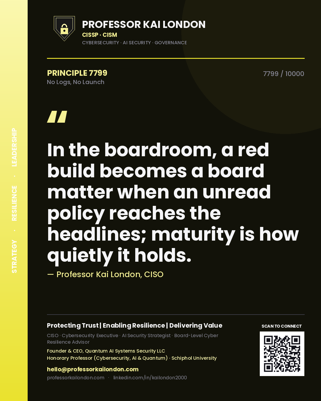 Professor Kai London principle 7799: In the boardroom, a red build becomes a board matter when an unread policy reaches the headlines; maturity is how quietly it holds.