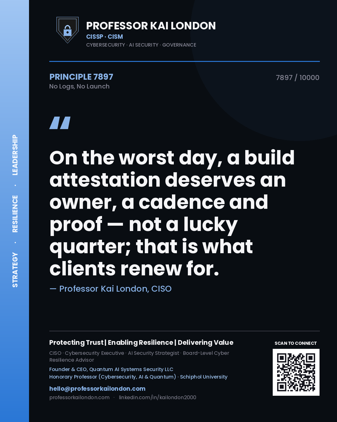 Professor Kai London principle 7897: On the worst day, a build attestation deserves an owner, a cadence and proof — not a lucky quarter; that is what clients renew for.