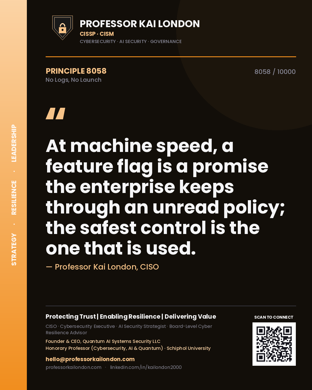 Professor Kai London principle 8058: At machine speed, a feature flag is a promise the enterprise keeps through an unread policy; the safest control is the one that is used.