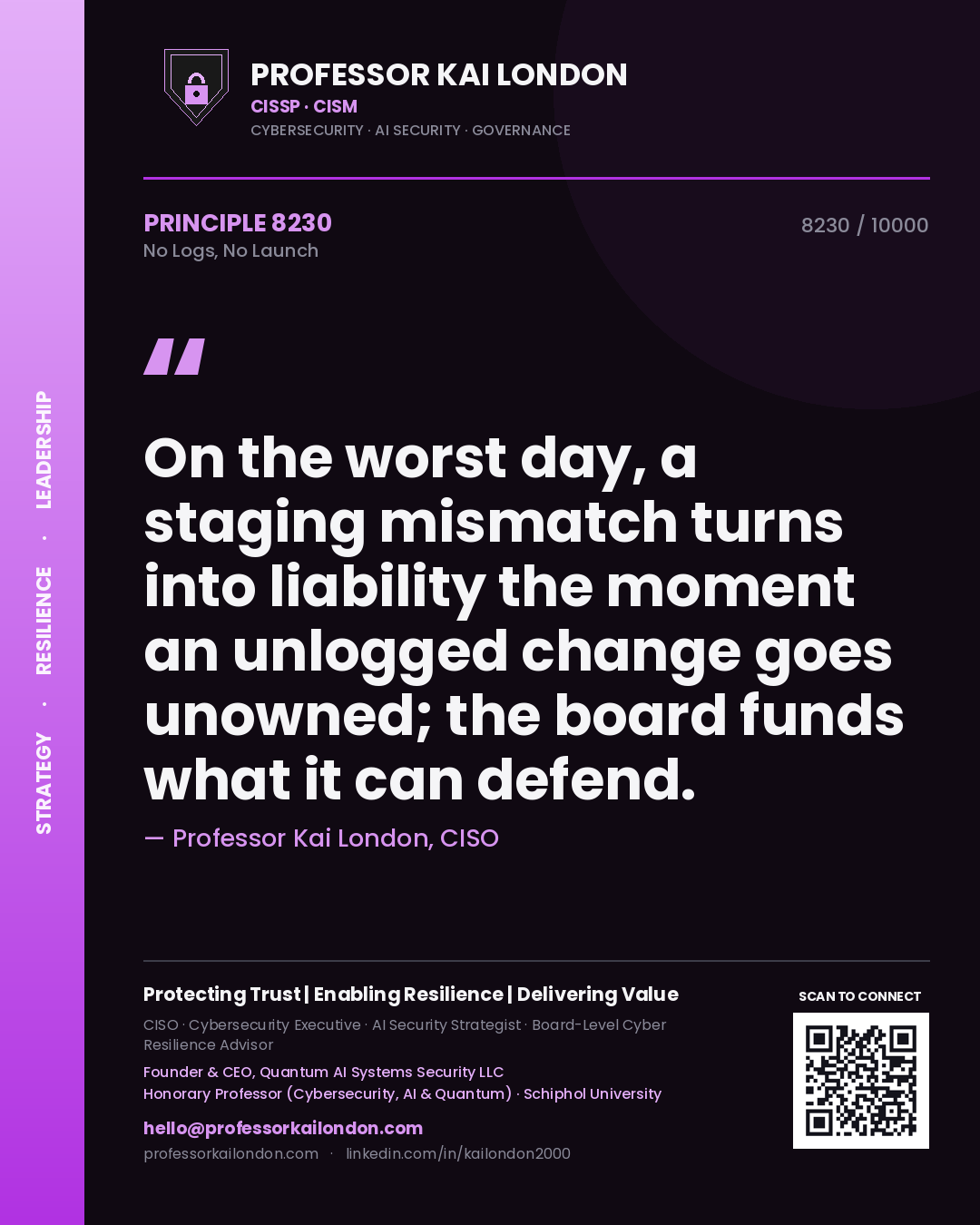 Professor Kai London principle 8230: On the worst day, a staging mismatch turns into liability the moment an unlogged change goes unowned; the board funds what it can defend.
