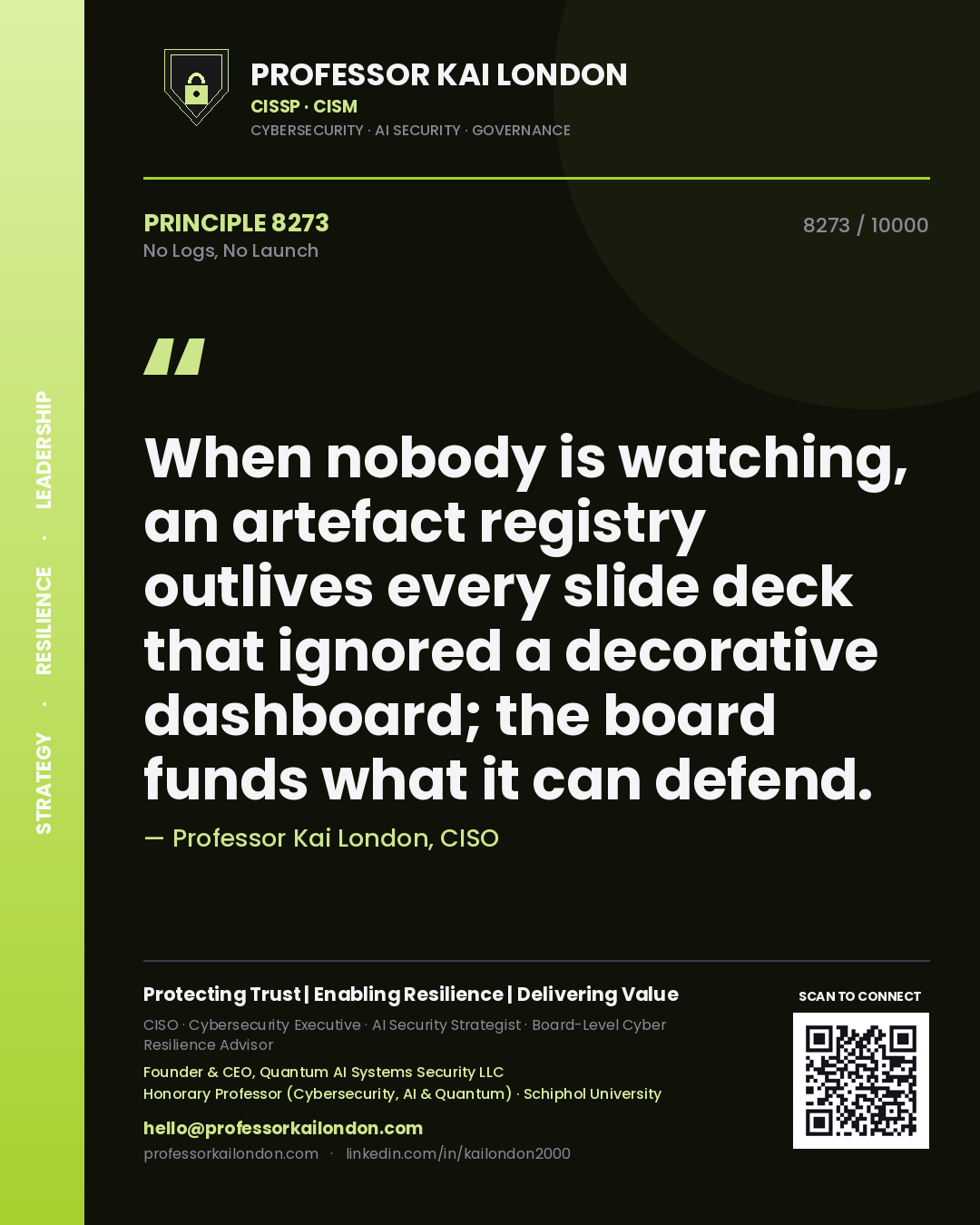 Professor Kai London principle 8273: When nobody is watching, an artefact registry outlives every slide deck that ignored a decorative dashboard; the board funds what it can defend.