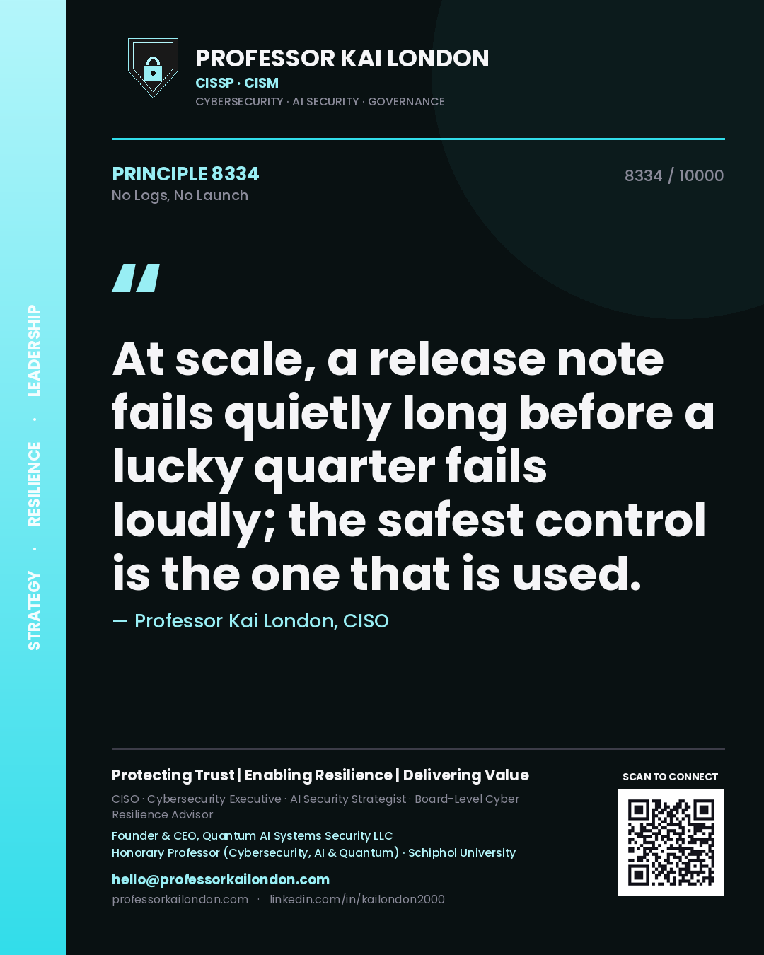Professor Kai London principle 8334: At scale, a release note fails quietly long before a lucky quarter fails loudly; the safest control is the one that is used.