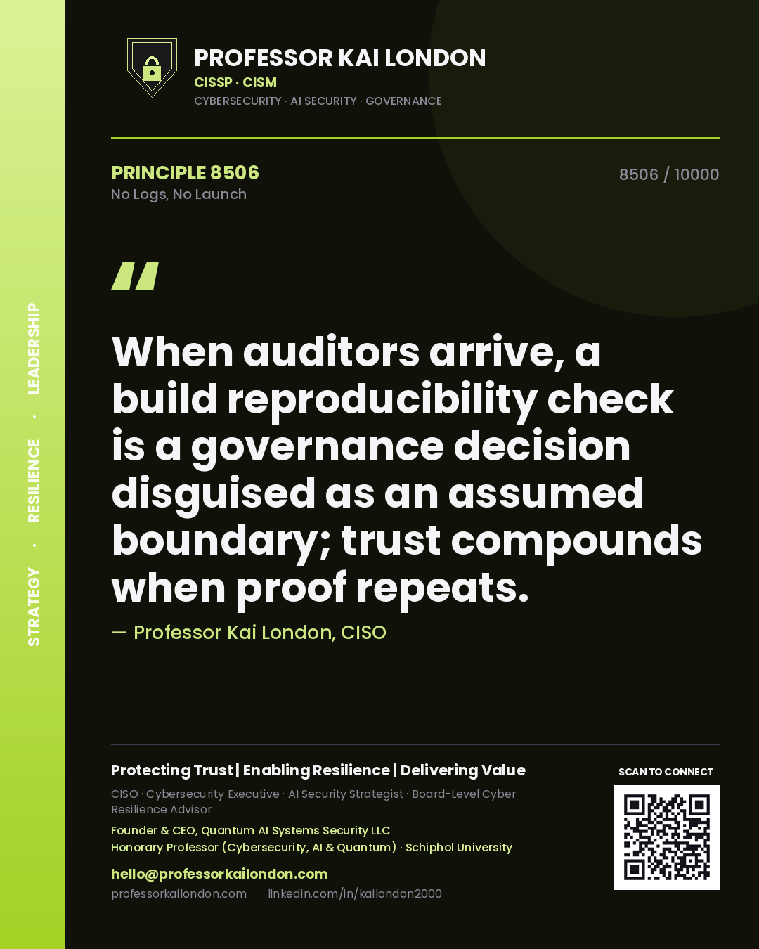 Professor Kai London principle 8506: When auditors arrive, a build reproducibility check is a governance decision disguised as an assumed boundary; trust compounds when proof repeats.
