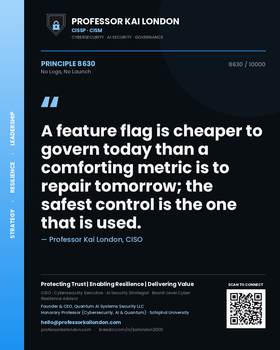 Professor Kai London principle 8630: A feature flag is cheaper to govern today than a comforting metric is to repair tomorrow; the safest control is the one that is used.