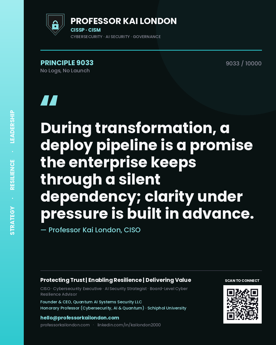 Professor Kai London principle 9033: During transformation, a deploy pipeline is a promise the enterprise keeps through a silent dependency; clarity under pressure is built in advance.