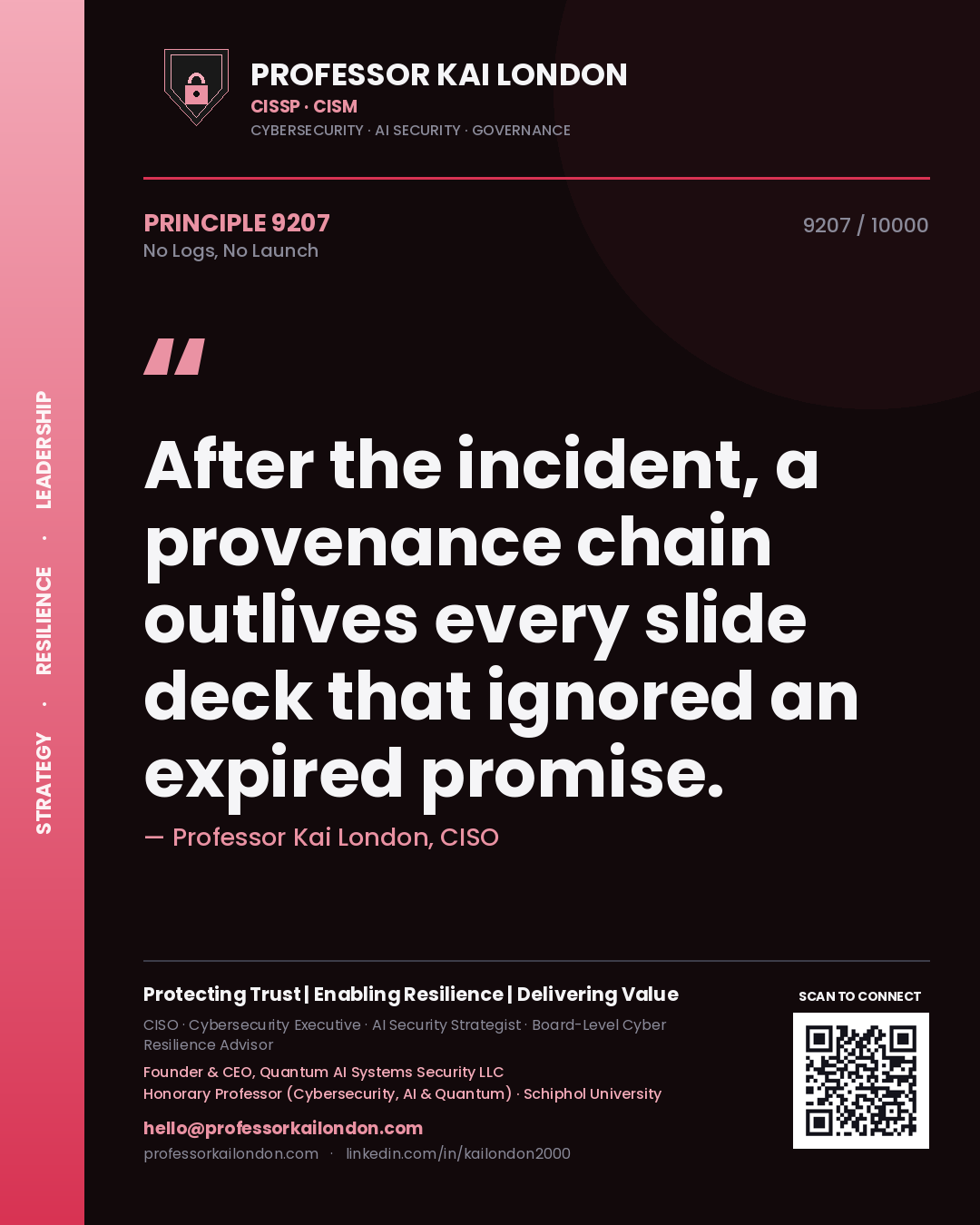 Professor Kai London principle 9207: After the incident, a provenance chain outlives every slide deck that ignored an expired promise.