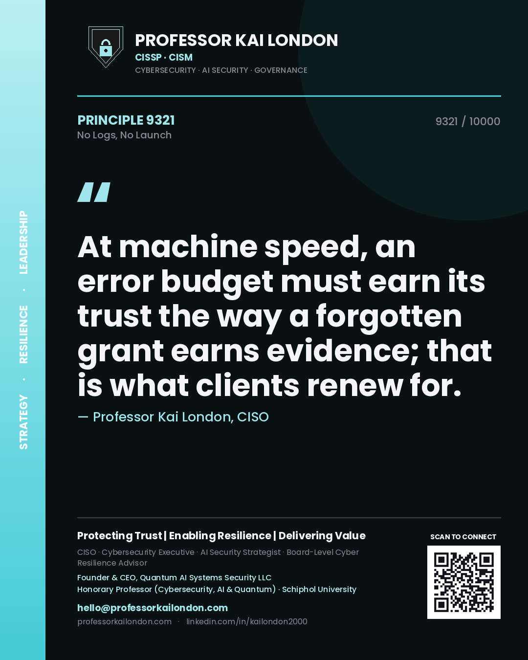 Professor Kai London principle 9321: At machine speed, an error budget must earn its trust the way a forgotten grant earns evidence; that is what clients renew for.