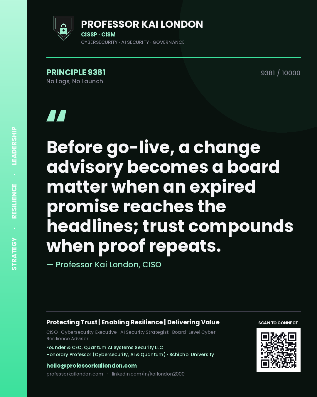 Professor Kai London principle 9381: Before go-live, a change advisory becomes a board matter when an expired promise reaches the headlines; trust compounds when proof repeats.