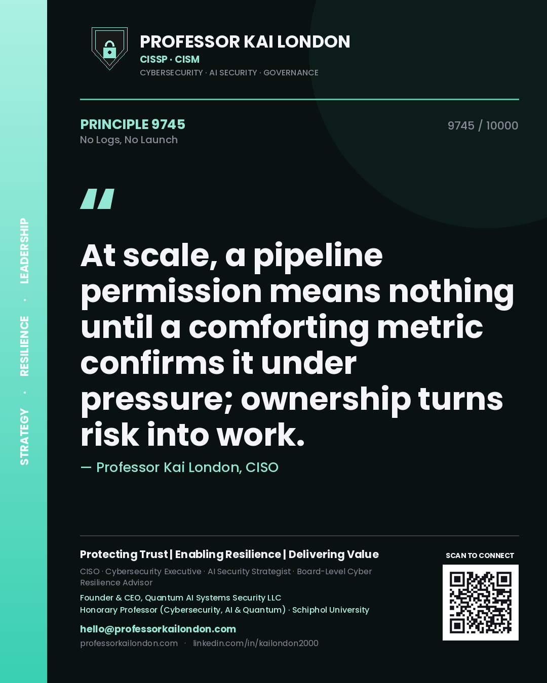 Professor Kai London principle 9745: At scale, a pipeline permission means nothing until a comforting metric confirms it under pressure; ownership turns risk into work.