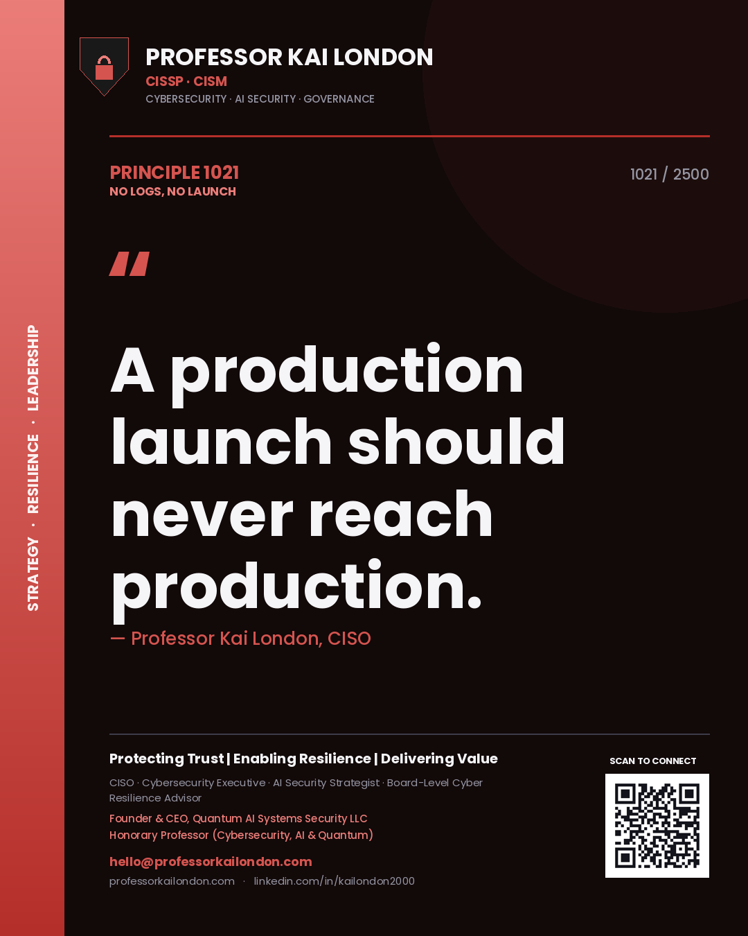 Quote card by Professor Kai London reading 'A production launch should never reach production.'. From the book No Logs, No Launch.