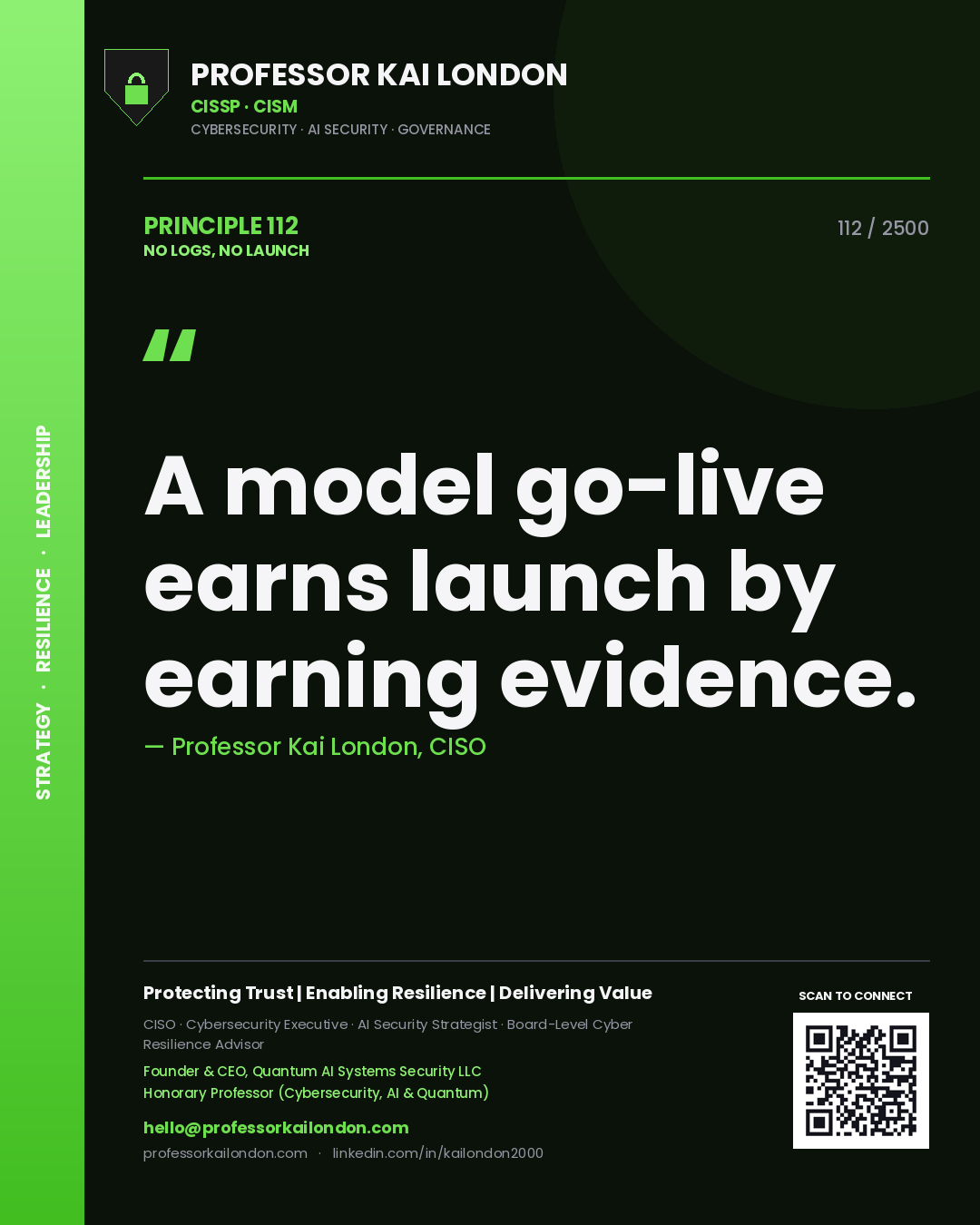 Professor Kai London principle 112: A model go-live earns launch by earning evidence.