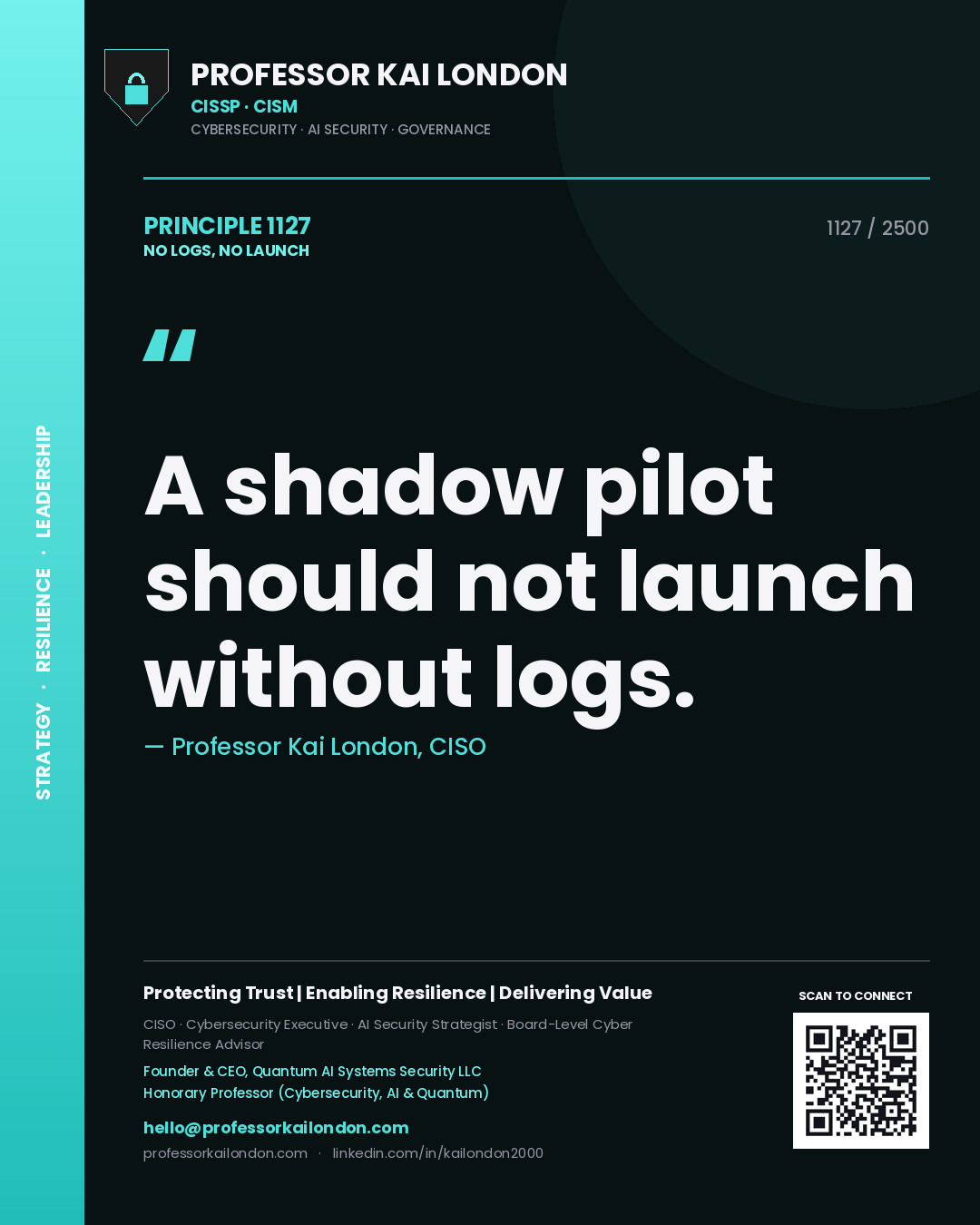 Professor Kai London principle 1127: A shadow pilot should not launch without logs.