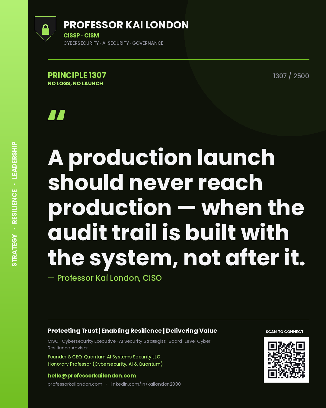 Quote card by Professor Kai London reading 'A production launch should never reach production — when the audit trail is built with the system, not after it.'. From the book No Logs, No Launch.