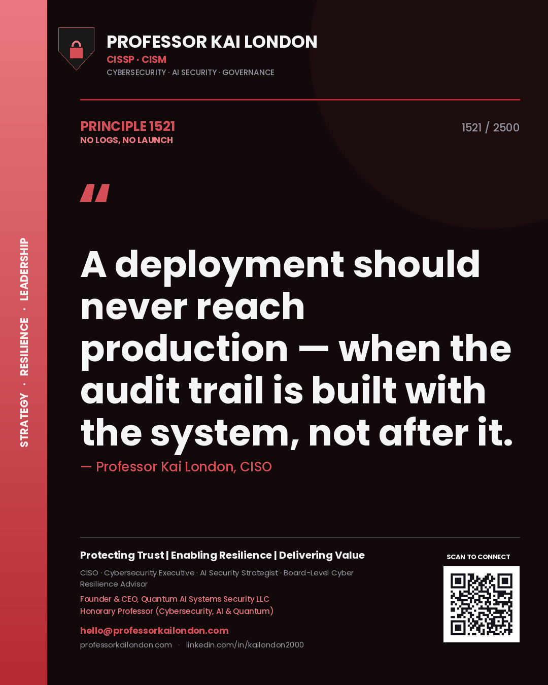 Quote card by Professor Kai London reading 'A deployment should never reach production — when the audit trail is built with the system, not after it.'. From the book No Logs, No Launch.
