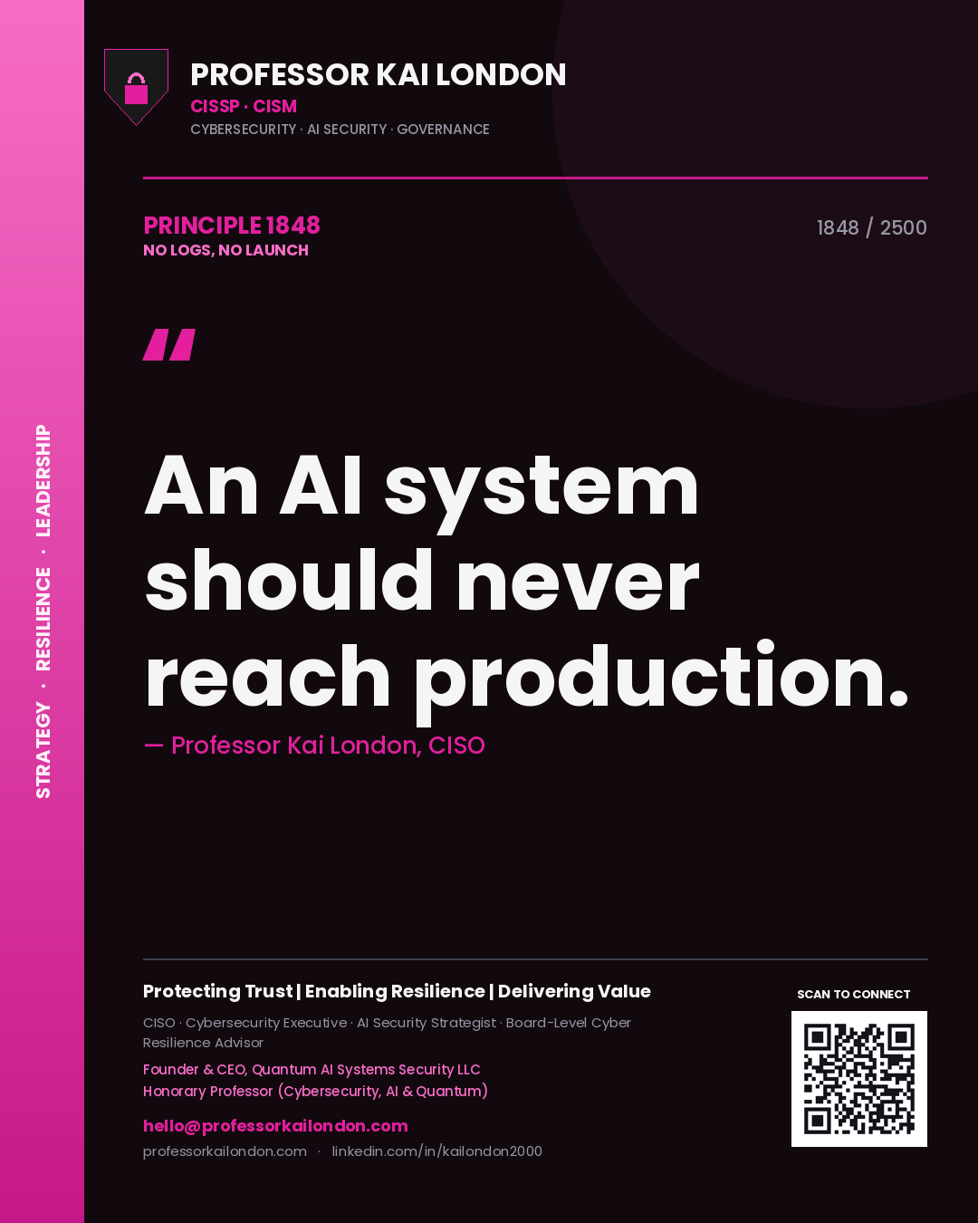 Professor Kai London principle 1848: An AI system should never reach production.