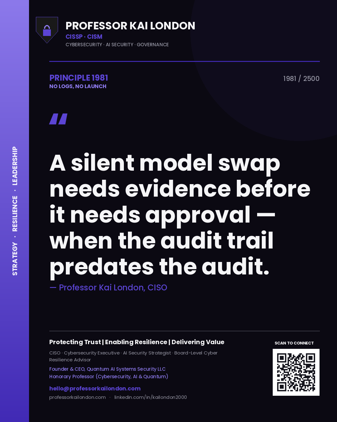 Professor Kai London principle 1981: A silent model swap needs evidence before it needs approval — when the audit trail predates the audit.