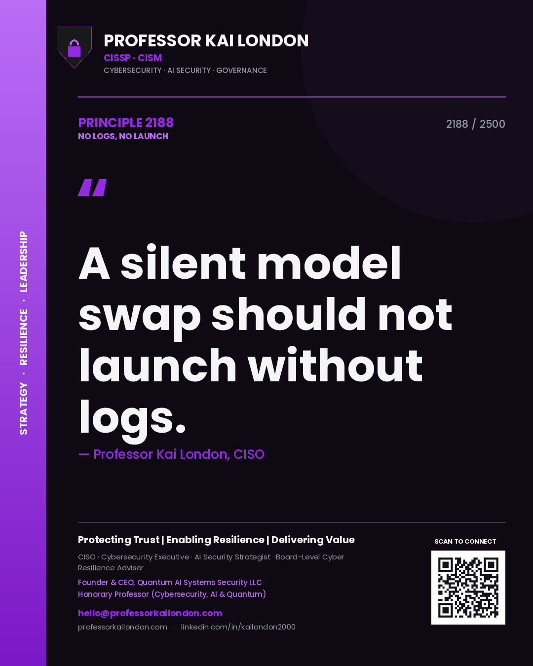 Professor Kai London principle 2188: A silent model swap should not launch without logs.
