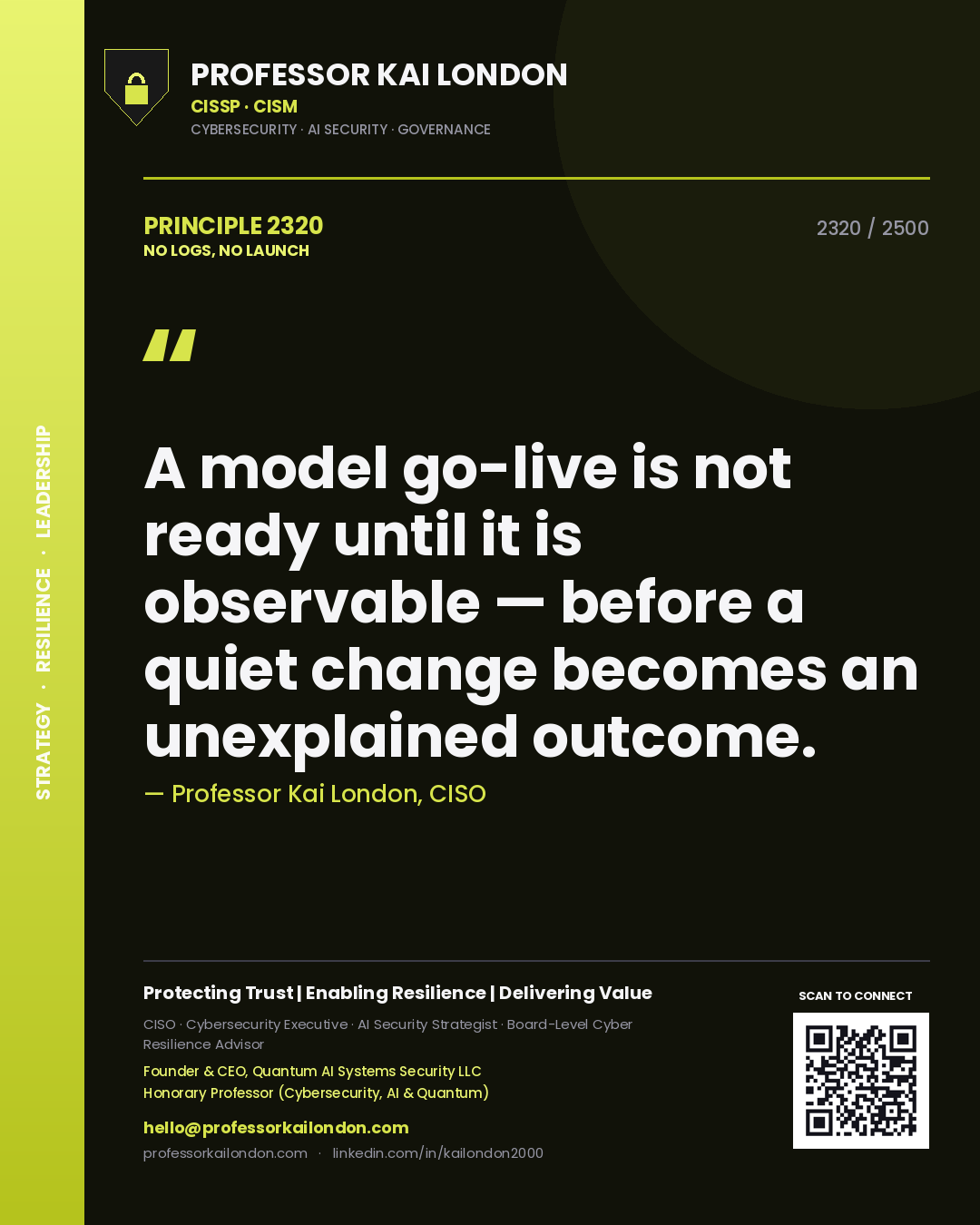 Quote card by Professor Kai London reading 'A model go-live is not ready until it is observable — before a quiet change becomes an unexplained outcome.'. From the book No Logs, No Launch.