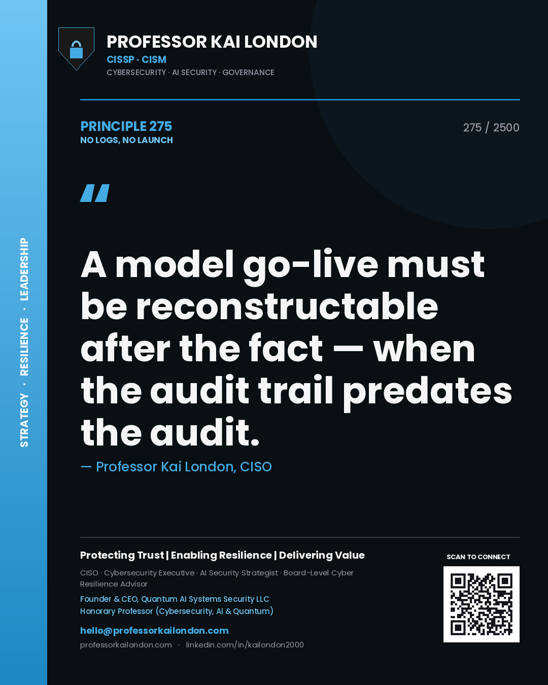 Professor Kai London principle 275: A model go-live must be reconstructable after the fact — when the audit trail predates the audit.