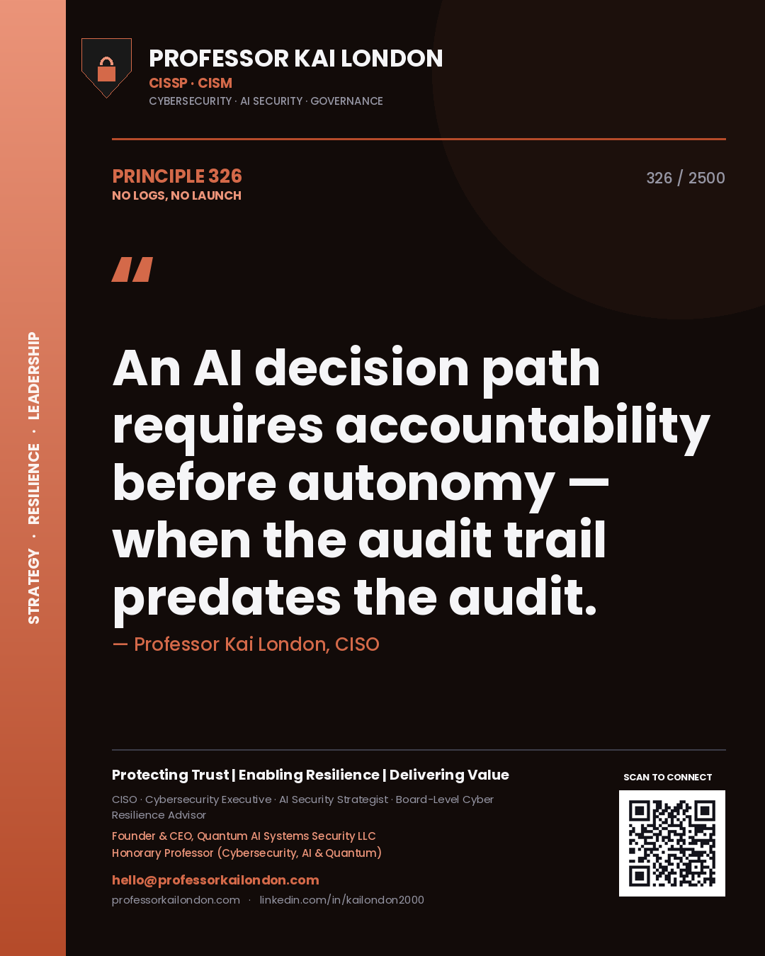 Professor Kai London principle 326: An AI decision path requires accountability before autonomy — when the audit trail predates the audit.