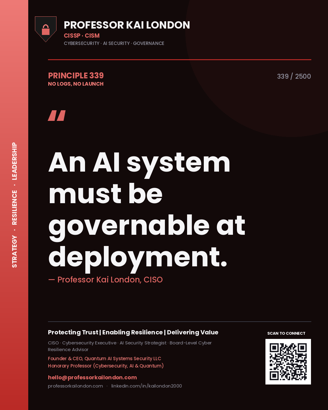 Professor Kai London principle 339: An AI system must be governable at deployment.