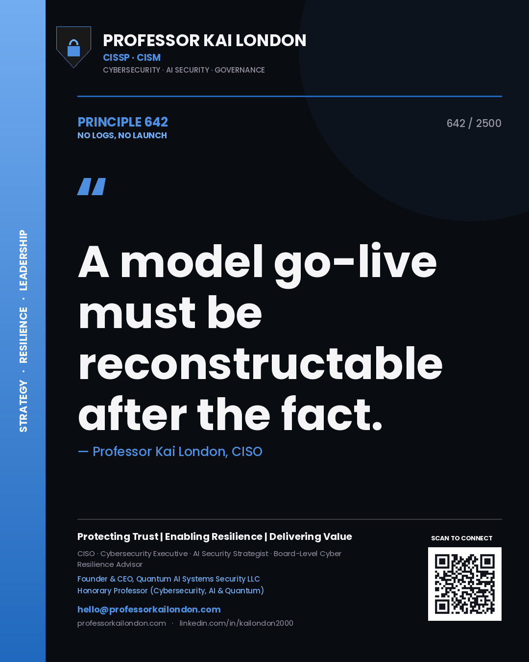 Quote card by Professor Kai London reading 'A model go-live must be reconstructable after the fact.'. From the book No Logs, No Launch.