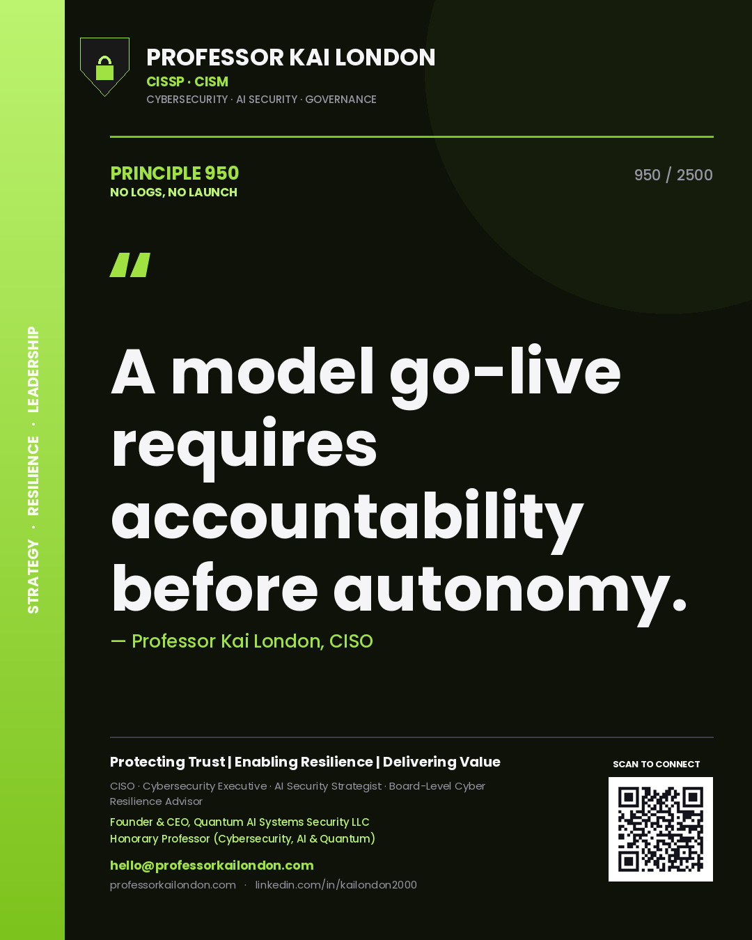 Quote card by Professor Kai London reading 'A model go-live requires accountability before autonomy.'. From the book No Logs, No Launch.