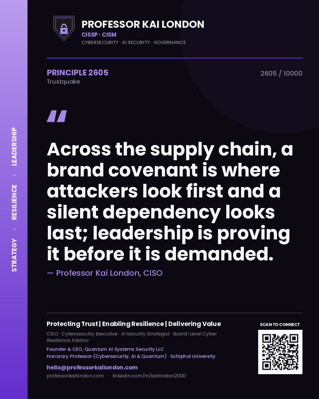 Quote card by Professor Kai London reading 'Across the supply chain, a brand covenant is where attackers look first and a silent dependency looks last; leadership is proving it before it is demanded.'. From the book Trustquake.
