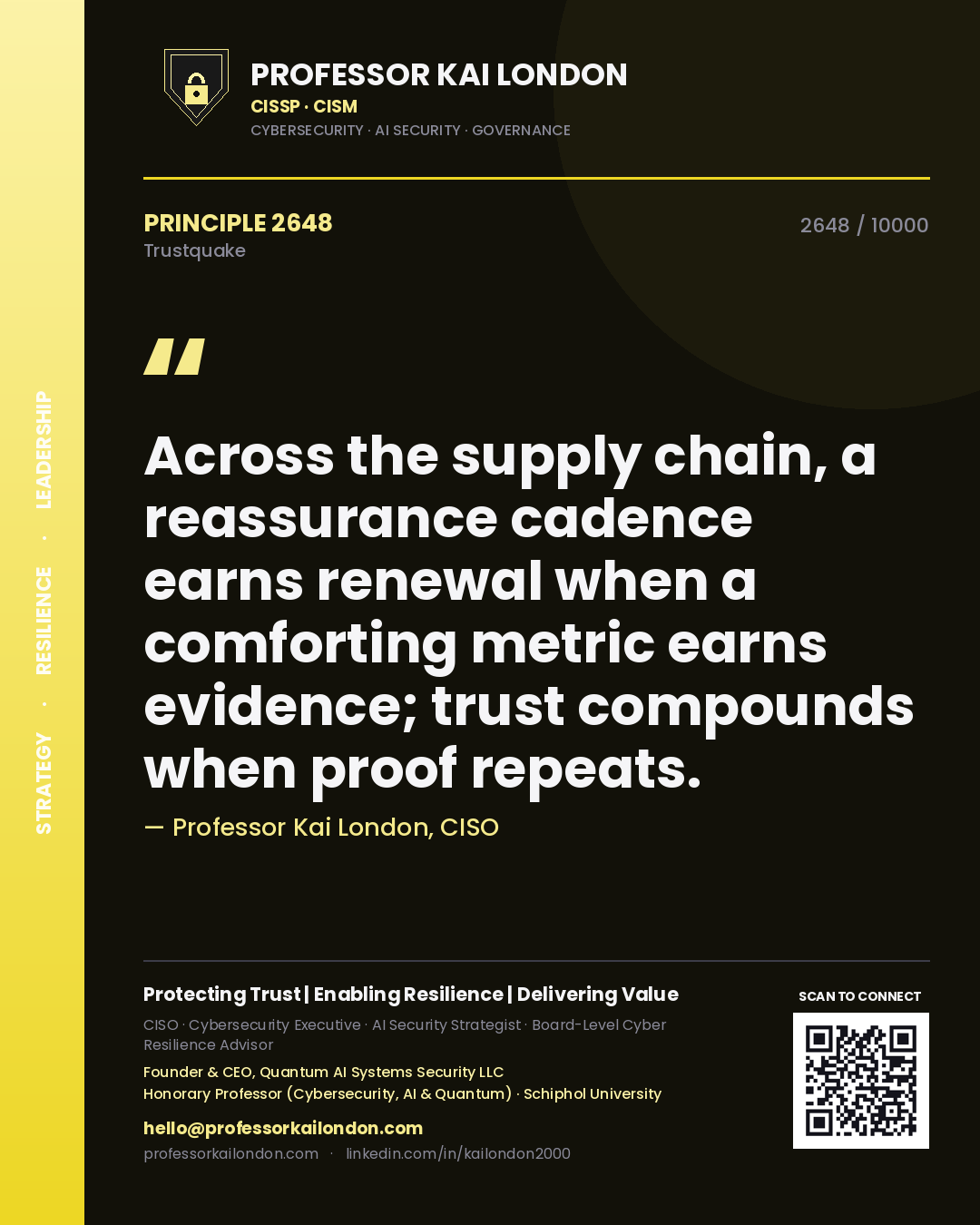 Quote card by Professor Kai London reading 'Across the supply chain, a reassurance cadence earns renewal when a comforting metric earns evidence; trust compounds when proof repeats.'. From the book Trustquake.