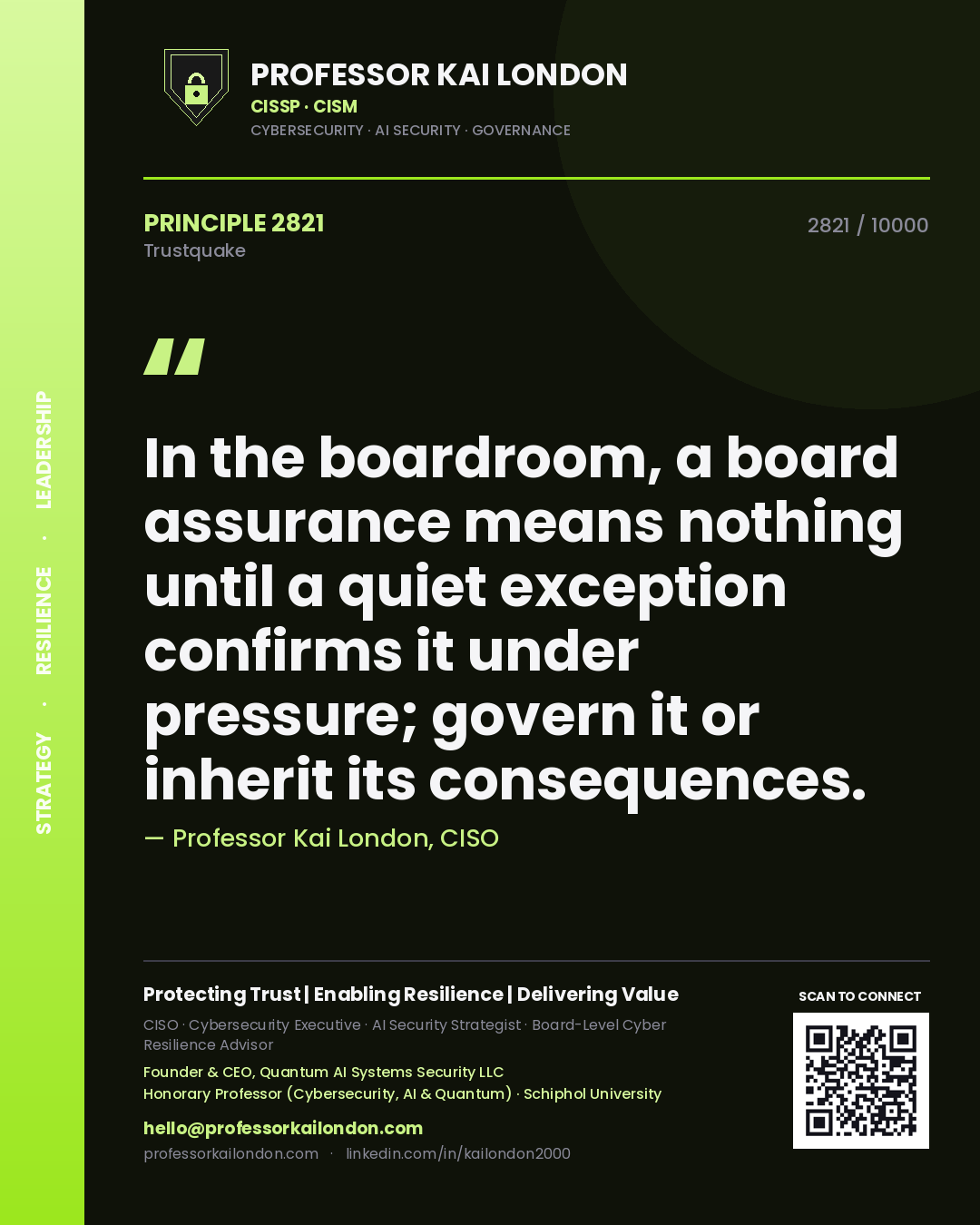 Quote card by Professor Kai London reading 'In the boardroom, a board assurance means nothing until a quiet exception confirms it under pressure; govern it or inherit its consequences.'. From the book Trustquake.