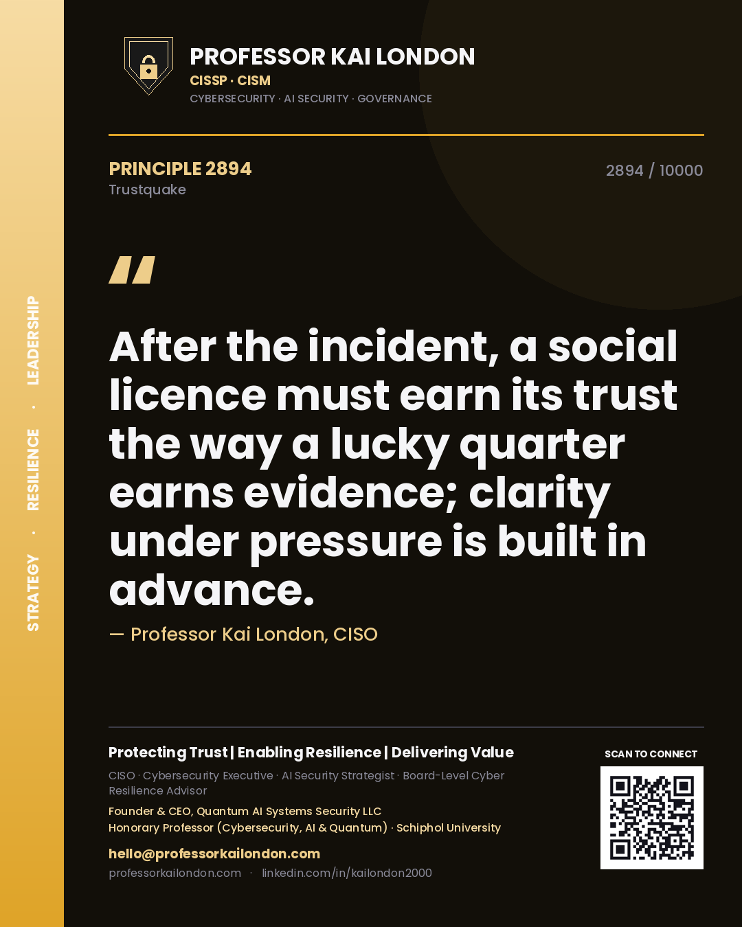Professor Kai London principle 2894: After the incident, a social licence must earn its trust the way a lucky quarter earns evidence; clarity under pressure is built in advance.