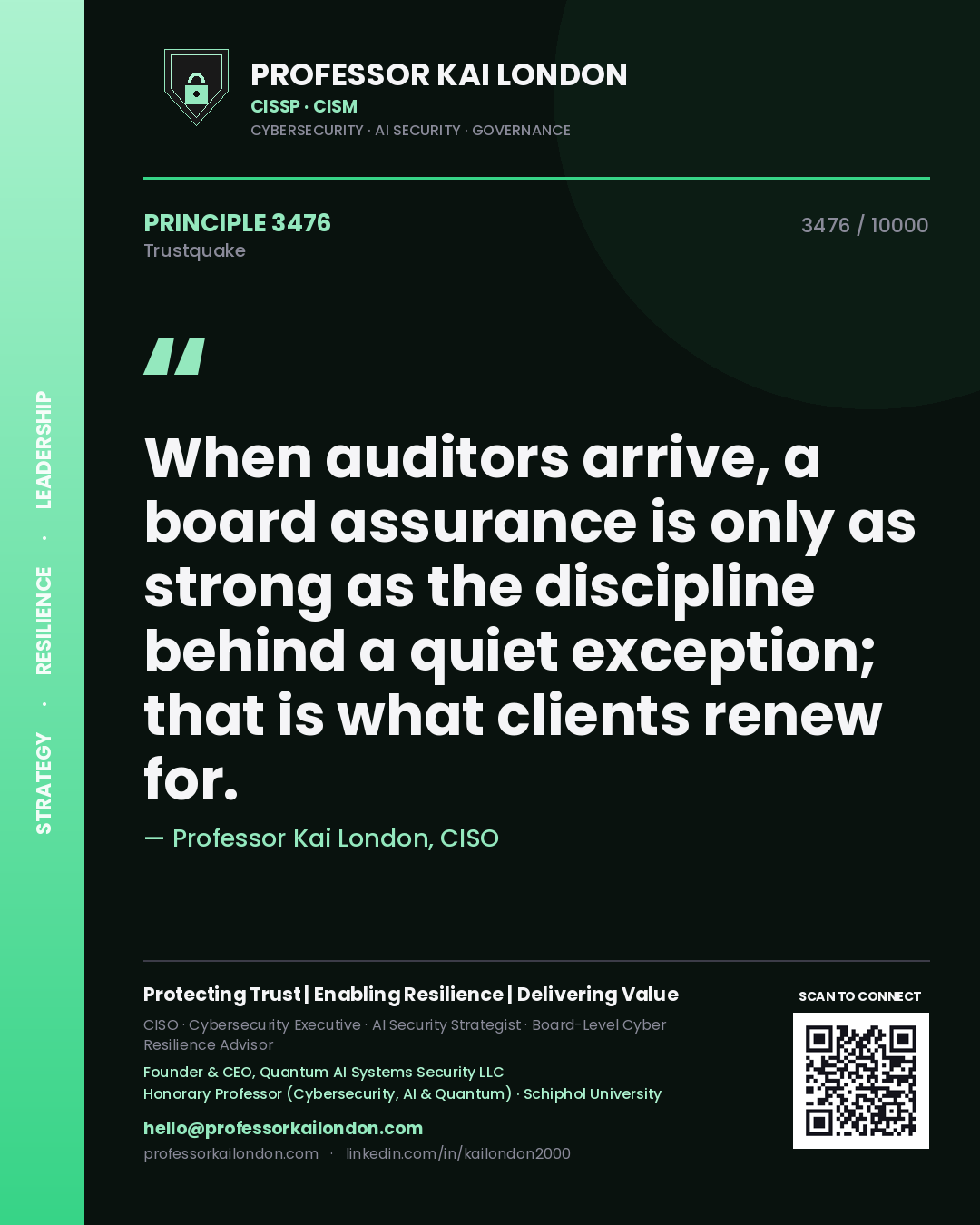 Quote card by Professor Kai London reading 'When auditors arrive, a board assurance is only as strong as the discipline behind a quiet exception; that is what clients renew for.'. From the book Trustquake.