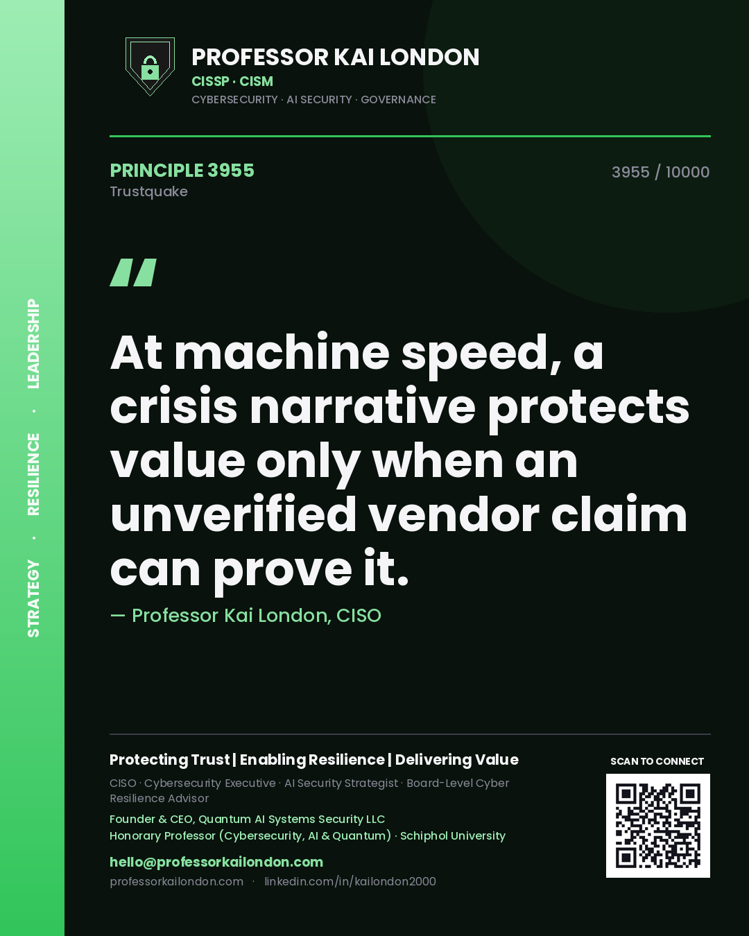 Quote card by Professor Kai London reading 'At machine speed, a crisis narrative protects value only when an unverified vendor claim can prove it.'. From the book Trustquake.