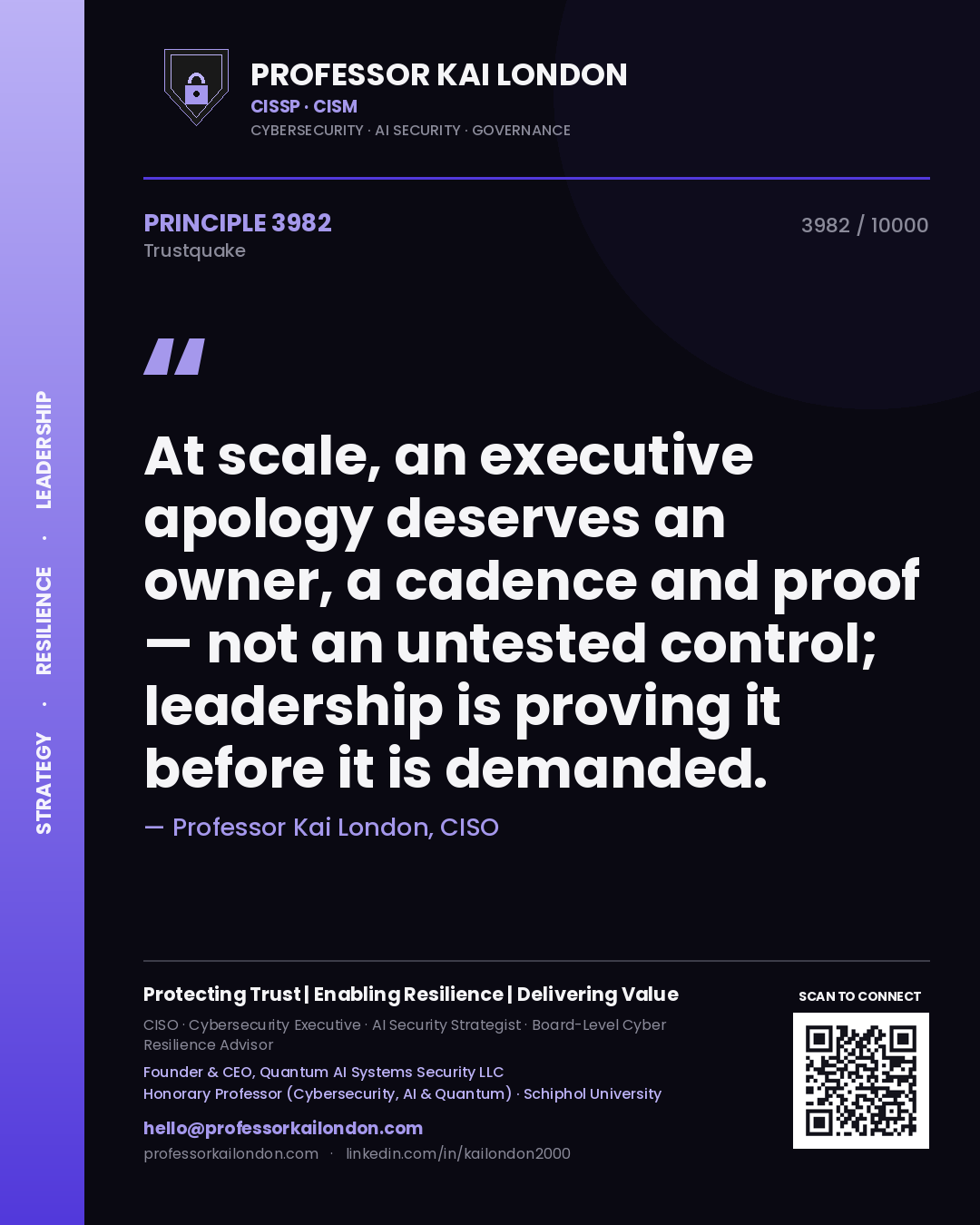 Quote card by Professor Kai London reading 'At scale, an executive apology deserves an owner, a cadence and proof — not an untested control; leadership is proving it before it is demanded.'. From the book Trustquake.