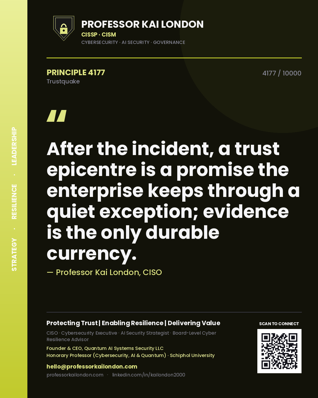 Quote card by Professor Kai London reading 'After the incident, a trust epicentre is a promise the enterprise keeps through a quiet exception; evidence is the only durable currency.'. From the book Trustquake.