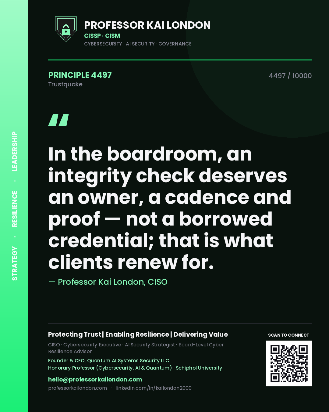 Quote card by Professor Kai London reading 'In the boardroom, an integrity check deserves an owner, a cadence and proof — not a borrowed credential; that is what clients renew for.'. From the book Trustquake.