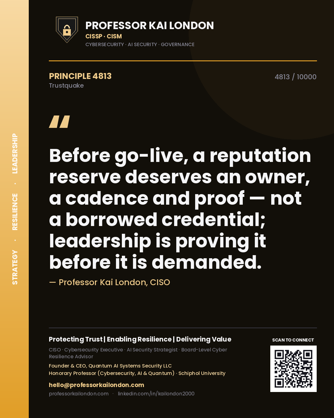 Quote card by Professor Kai London reading 'Before go-live, a reputation reserve deserves an owner, a cadence and proof — not a borrowed credential; leadership is proving it before it is demanded.'. From the book Trustquake.