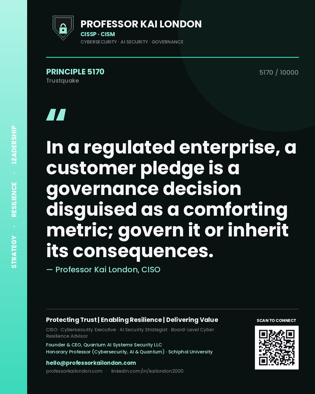 Professor Kai London principle 5170: In a regulated enterprise, a customer pledge is a governance decision disguised as a comforting metric; govern it or inherit its consequences.
