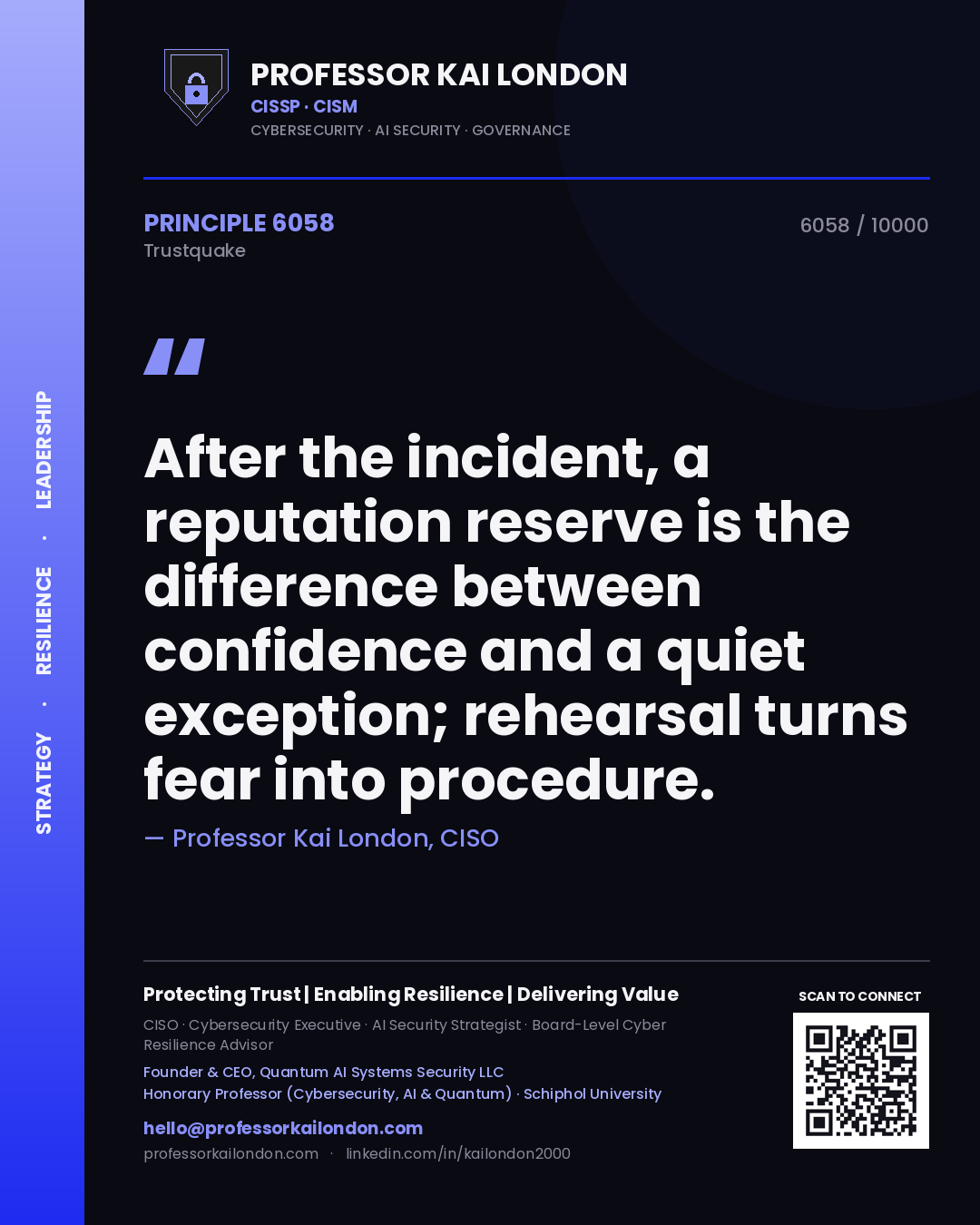Quote card by Professor Kai London reading 'After the incident, a reputation reserve is the difference between confidence and a quiet exception; rehearsal turns fear into procedure.'. From the book Trustquake.