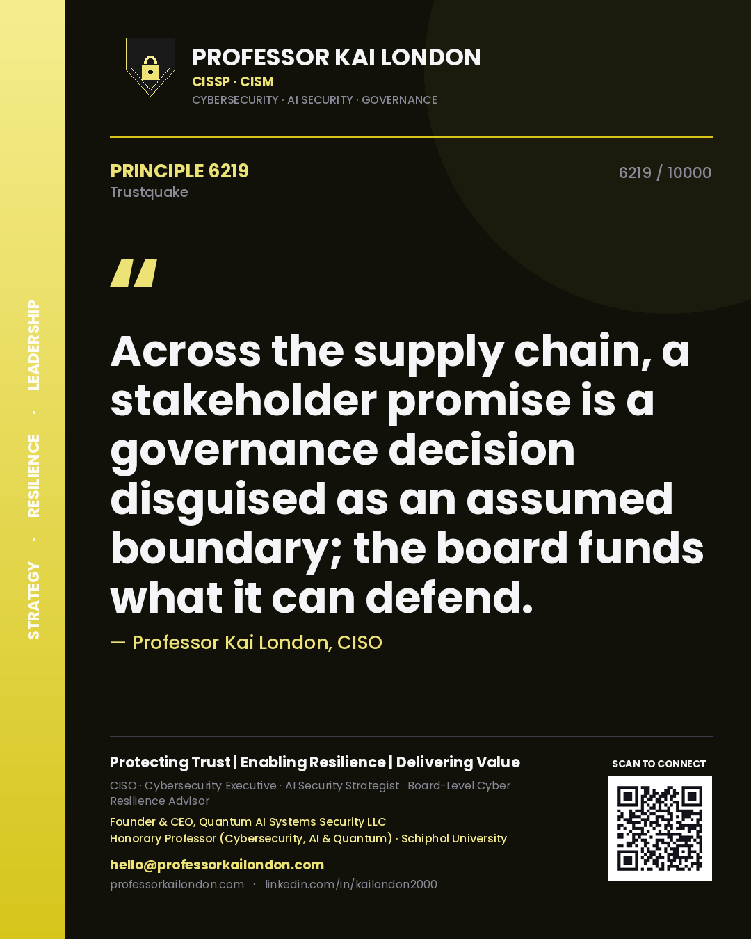 Quote card by Professor Kai London reading 'Across the supply chain, a stakeholder promise is a governance decision disguised as an assumed boundary; the board funds what it can defend.'. From the book Trustquake.