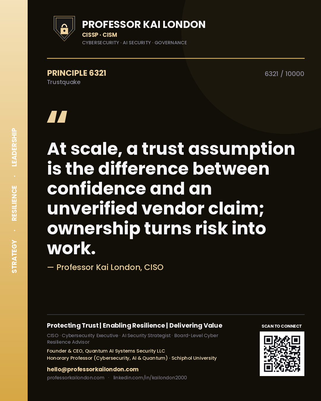 Quote card by Professor Kai London reading 'At scale, a trust assumption is the difference between confidence and an unverified vendor claim; ownership turns risk into work.'. From the book Trustquake.