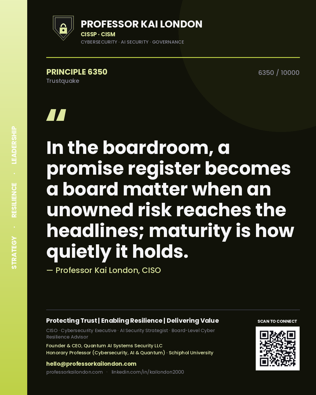 Quote card by Professor Kai London reading 'In the boardroom, a promise register becomes a board matter when an unowned risk reaches the headlines; maturity is how quietly it holds.'. From the book Trustquake.