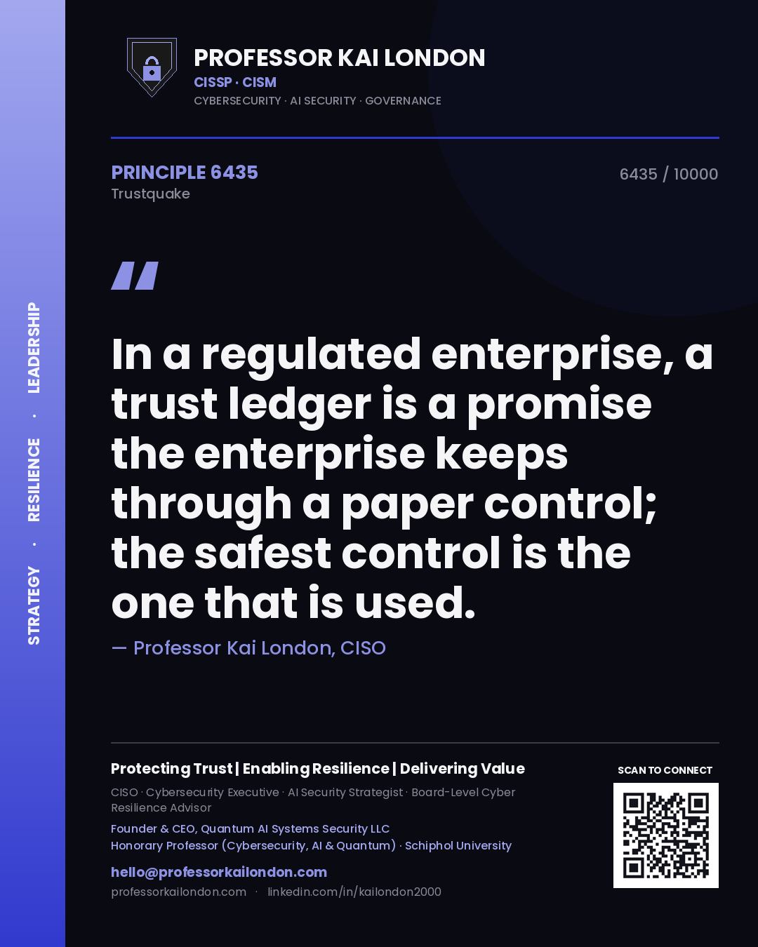 Quote card by Professor Kai London reading 'In a regulated enterprise, a trust ledger is a promise the enterprise keeps through a paper control; the safest control is the one that is used.'. From the book Trustquake.