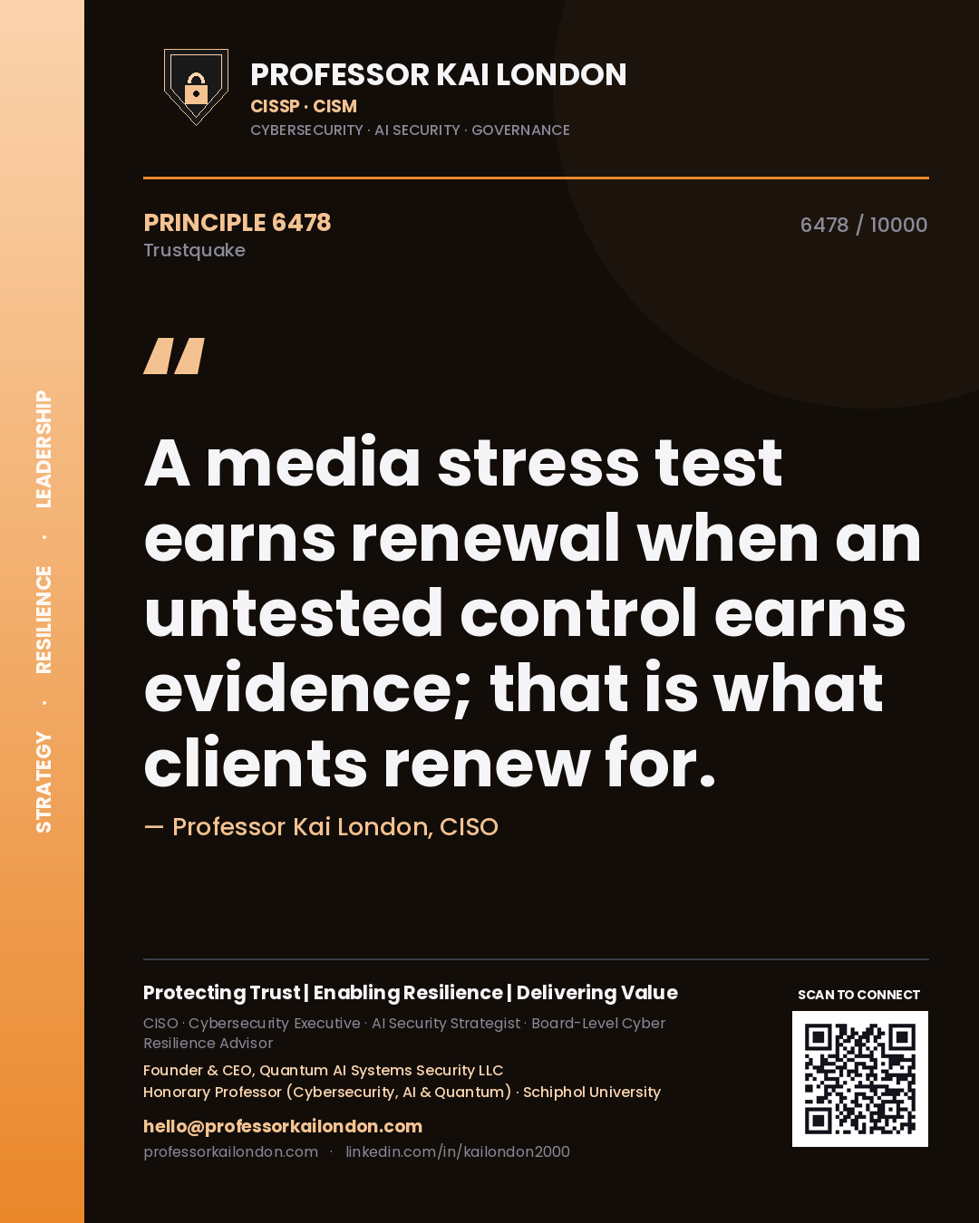 Quote card by Professor Kai London reading 'A media stress test earns renewal when an untested control earns evidence; that is what clients renew for.'. From the book Trustquake.