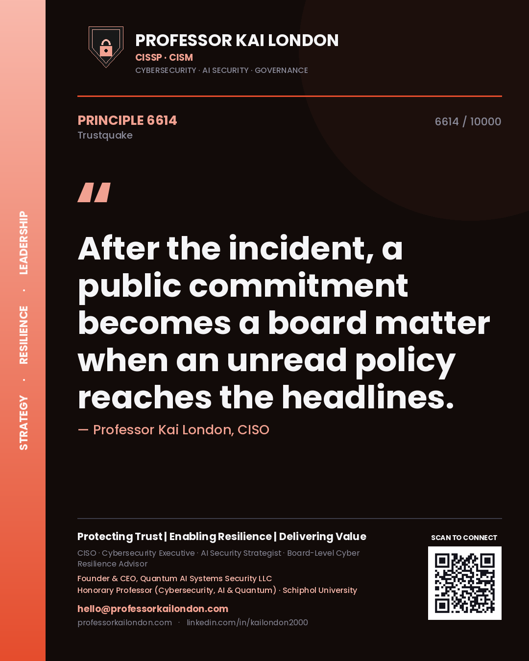 Quote card by Professor Kai London reading 'After the incident, a public commitment becomes a board matter when an unread policy reaches the headlines.'. From the book Trustquake.