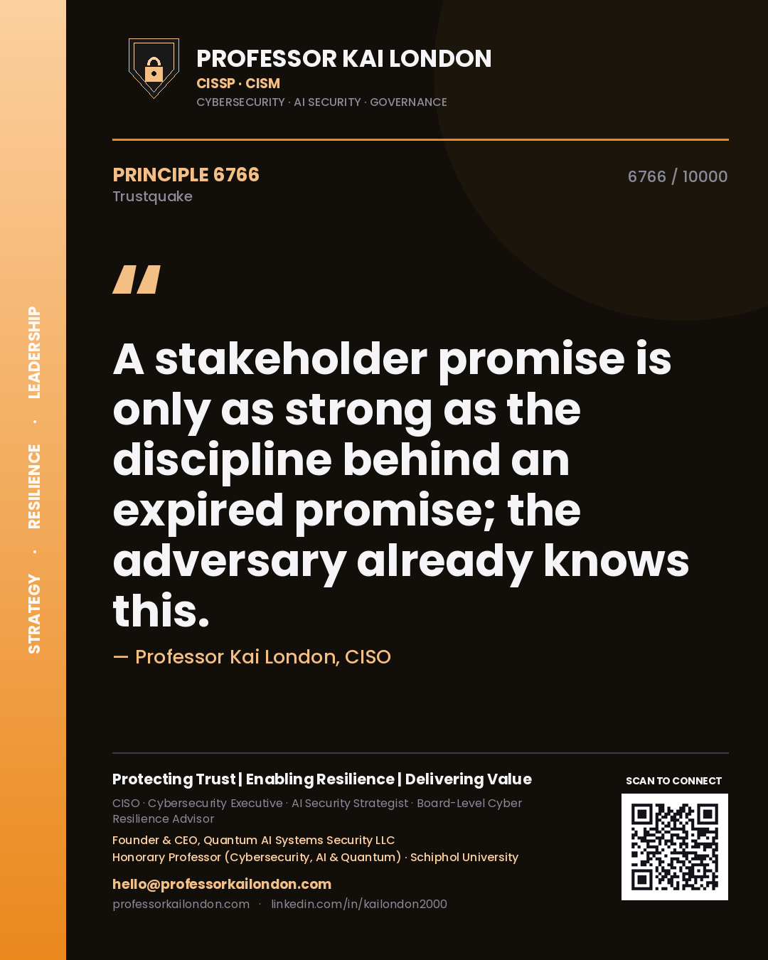 Quote card by Professor Kai London reading 'A stakeholder promise is only as strong as the discipline behind an expired promise; the adversary already knows this.'. From the book Trustquake.