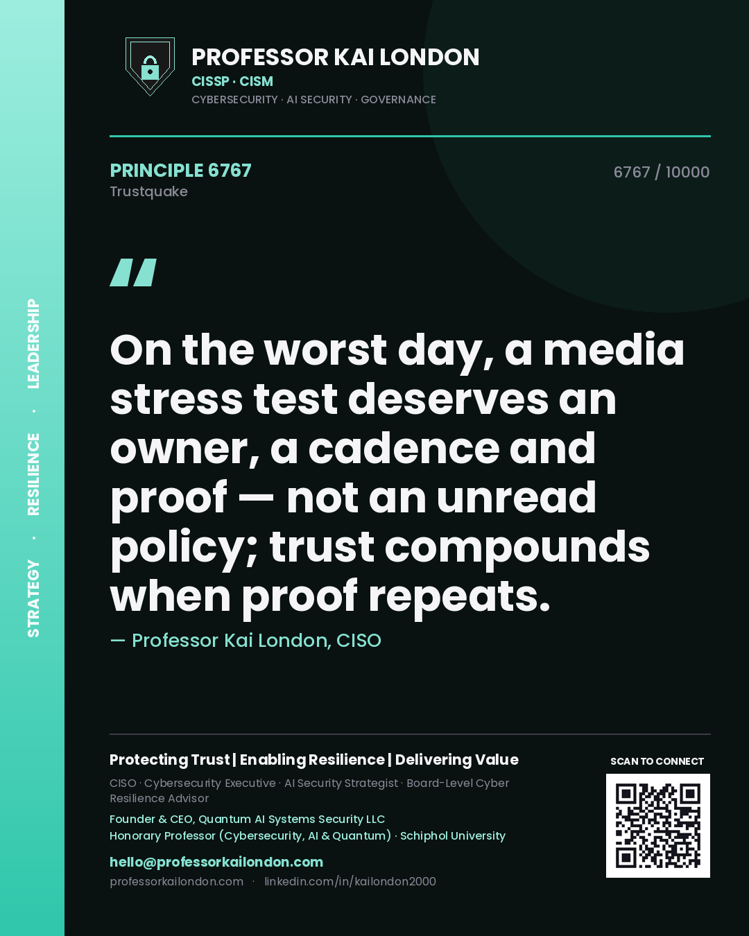 Quote card by Professor Kai London reading 'On the worst day, a media stress test deserves an owner, a cadence and proof — not an unread policy; trust compounds when proof repeats.'. From the book Trustquake.